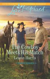 Icon image The Cowboy Meets His Match