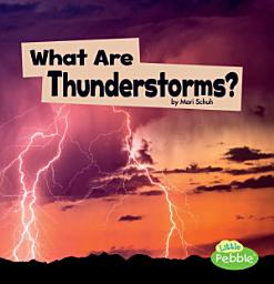 Icon image What Are Thunderstorms?