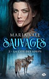 Icon image Sauvages, T2 : La Cité des loups