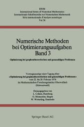 Icon image Numerische Methoden bei Optimierungsaufgaben Band 3: Optimierung bei graphentheoretischen und ganzzahligen Problemen