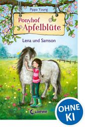 Icon image Ponyhof Apfelblüte (Band 1) - Lena und Samson