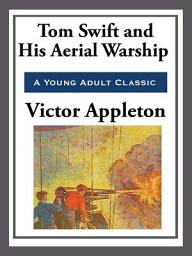 Icon image Tom Swift and His Aerial Warship