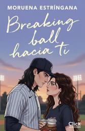 Icon image Breaking ball hacia ti: El juego del amor 2