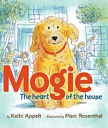 Icon image Mogie: The Heart of the House (with audio recording)