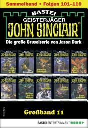 Icon image John Sinclair Großband 11: Folgen 101-110 in einem Sammelband