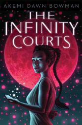 Icon image The Infinity Courts: Volume 1