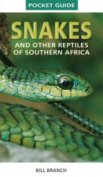 Icon image Pocket Guide to Snakes and other reptiles of Southern Africa