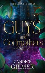 Icon image Guys and Godmothers: A Magical Fairy Godmother Series Set