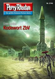 Icon image Perry Rhodan 2745: Kodewort ZbV: Perry Rhodan-Zyklus "Das Atopische Tribunal"