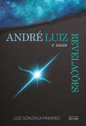 Icon image André Luiz e suas revelações: Edição 2