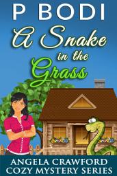 Icon image A Snake in the Grass: Angela Crawford Cozy Mystery Series