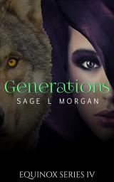Icon image Equinox 4: Generations (paranormal werewolf shifter blackmail erotica)