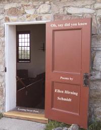 Icon image Oh, say did you know: Poems by Ellen Hirning Schmidt