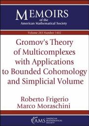 Icon image Gromov’s Theory of Multicomplexes with Applications to Bounded Cohomology and Simplicial Volume