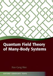 Icon image Quantum Field Theory of Many-Body Systems: From the Origin of Sound to an Origin of Light and Electrons