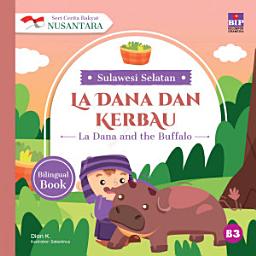 Icon image Seri Cerita Rakyat Nusantara Sulawesi Selatan: La Dana Dan Kerbau