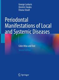 Icon image Periodontal Manifestations of Local and Systemic Diseases: Color Atlas and Text, Edition 2