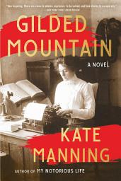 Icon image Gilded Mountain: A Novel