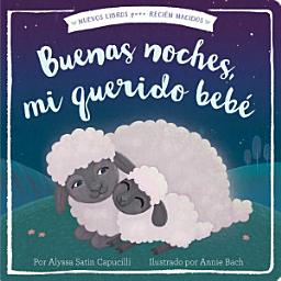 Icon image Buenas noches, mi querido bebé (Good Night, My Darling Baby)