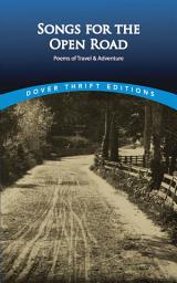 Icon image Songs for the Open Road: Poems of Travel and Adventure