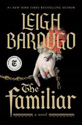 Icon image The Familiar: A Novel
