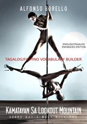 Icon image English/Tagalog: Kamatayan Sa Lookout Mountain - Enhanced Edition: Learn Tagalog/Filipino by Reading