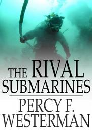 Icon image The Rival Submarines