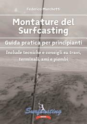 Icon image Montature del surfcasting: Guida pratica per principianti e appassionati