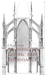 Icon image Architecture: Gothic and Renaissance