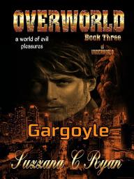 Icon image Overworld Gargoyle: Underworld Book 3