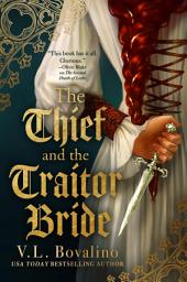 Icon image The Thief and the Traitor Bride
