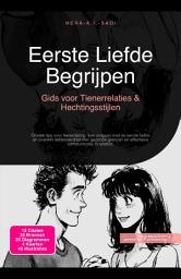 Icon image Eerste Liefde Begrijpen: Gids voor Tienerrelaties & Hechtingsstijlen