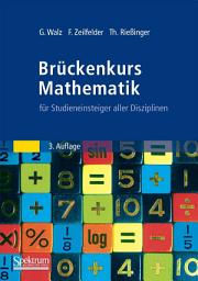 Icon image Brückenkurs Mathematik: für Studieneinsteiger aller Disziplinen, Ausgabe 3