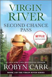 Icon image Second Chance Pass: Book 5 of Virgin River series