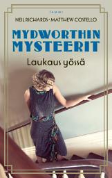 Icon image Mydworthin mysteerit: Laukaus yössä: Mydworthin mysteerit 1