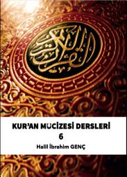 Icon image Kur’an Mucizesi Dersleri 6