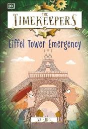 Icon image The Timekeepers: Eiffel Tower Emergency