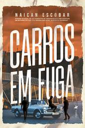 Icon image Carros em Fuga: Porque às vezes, relacionamentos se tornam iguais a uma aventura em um carro de fuga. E na maioria das vezes, alguém sai quebrado
