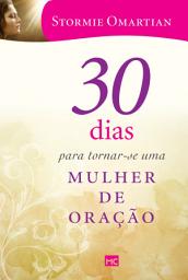 Icon image 30 dias para tornar-se uma mulher de oração