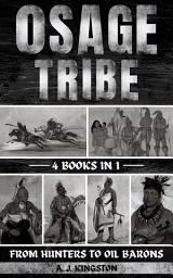 Icon image Osage Tribe: From Hunters To Oil Barons