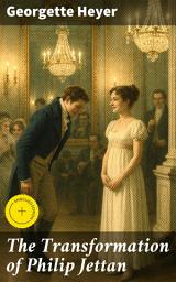 Icon image The Transformation of Philip Jettan: Enriched edition. Historical Romance Novel