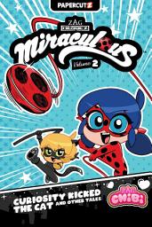 Icon image Miraculous Chibi: Curiosity Kicked The Cat And Other Tales