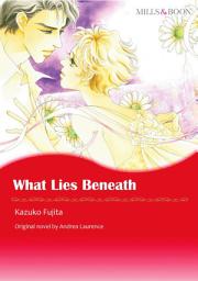 Icon image WHAT LIES BENEATH: Mills & Boon Comics