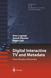 Icon image Digital Interactive TV and Metadata: Future Broadcast Multimedia