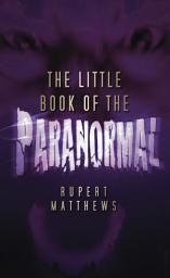 Icon image The Little Book of the Paranormal