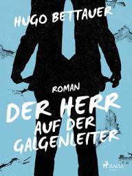 Icon image Der Herr auf der Galgenleiter