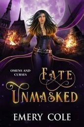 Icon image Fate Unmasked: A Supernatural Academy Romance