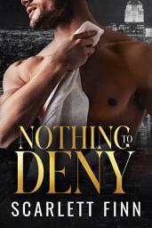Icon image Nothing to Deny - Fake Relationship (Billionairess & Male Escort)