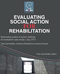 Icon image Evaluating Social Action for Rehabilitation: Restorative justice in prison settings