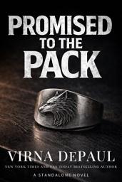 Icon image Promised to the Pack: A Fated Mates Second Chance Wolf Shifter Romance)
